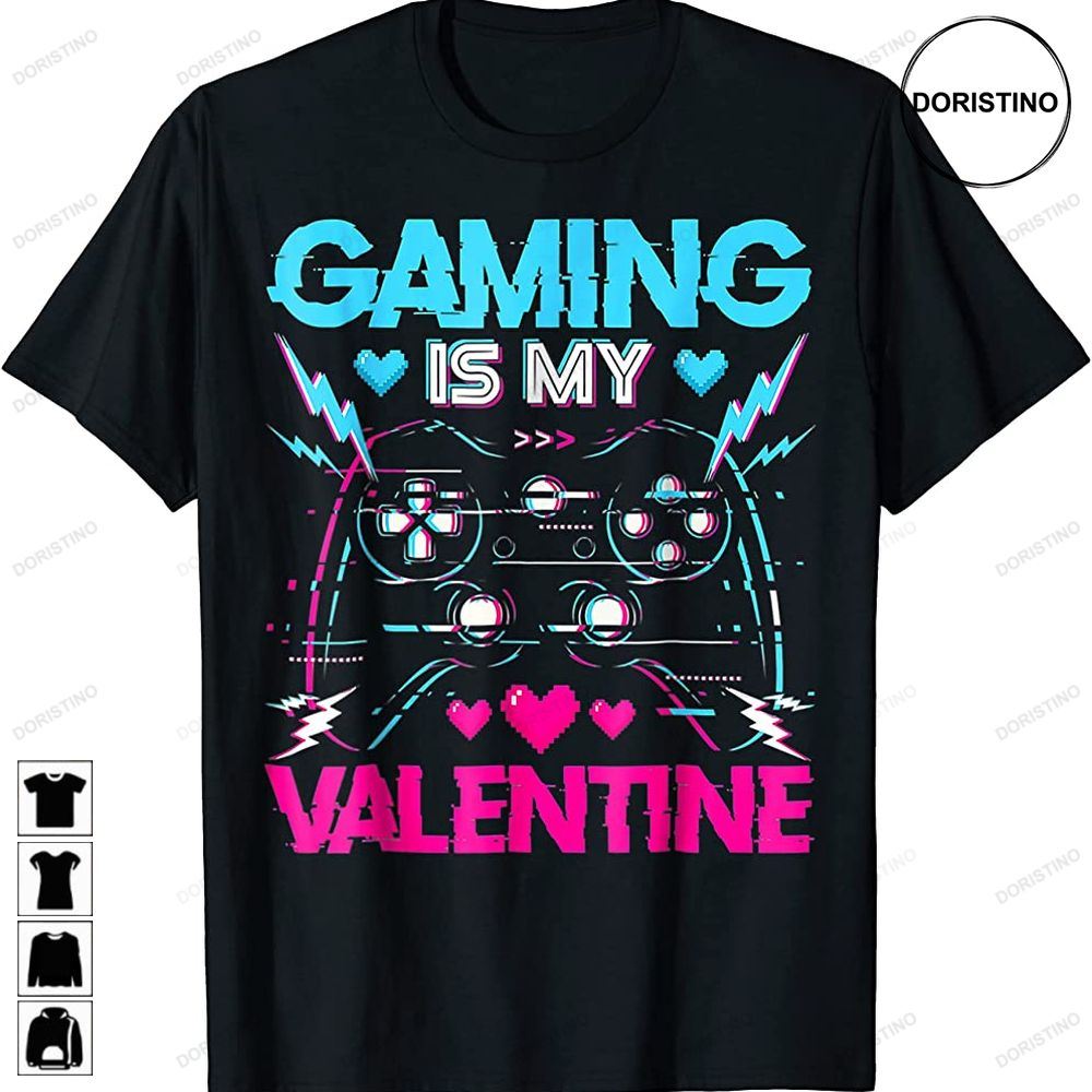 Gaming Is My Valentine Heart Video Games Valentines Day Trending Style
