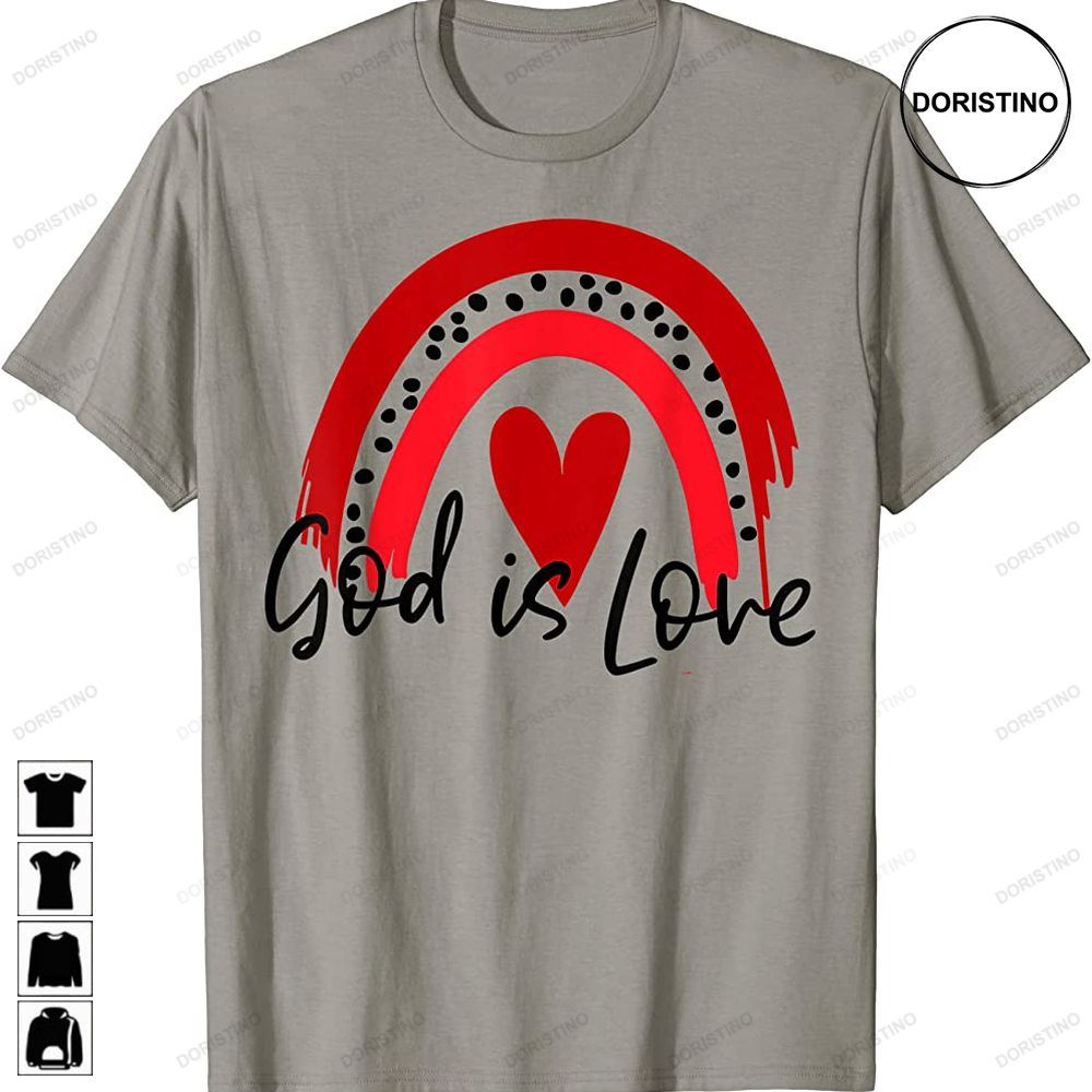 God Is Love Valentine Heart Valentines Day 2023 Rainbow Limited Edition T-shirts