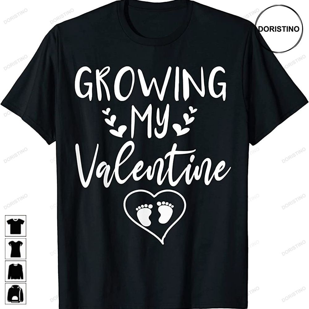 Growing My Valentine Pregnancy Announcement Mom Gift Limited Edition T-shirts