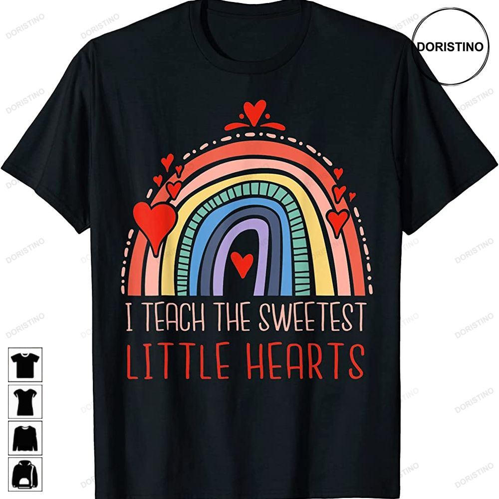 Hearts Rainbow I Teach The Sweetest Teacher Valentines Day Awesome Shirts
