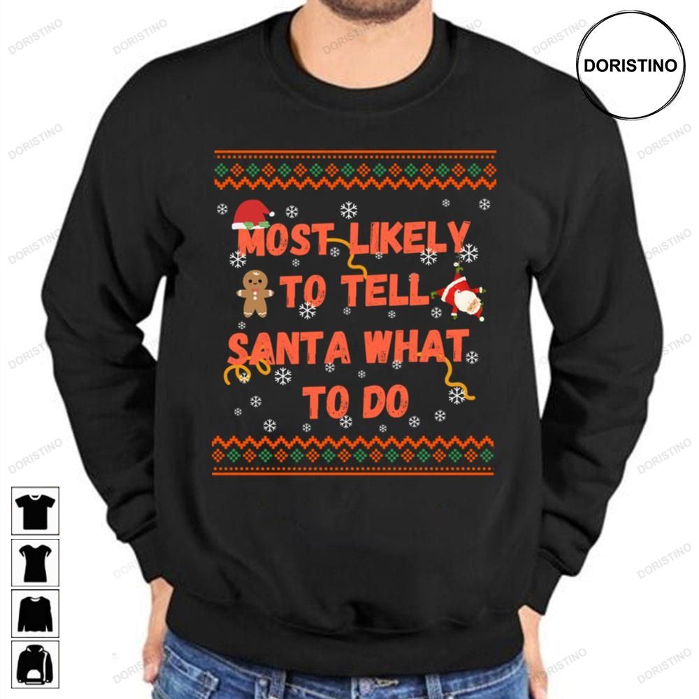 Most Likely To Tell Santa What To Do Family Christmas Pajama Limited Edition T-shirts