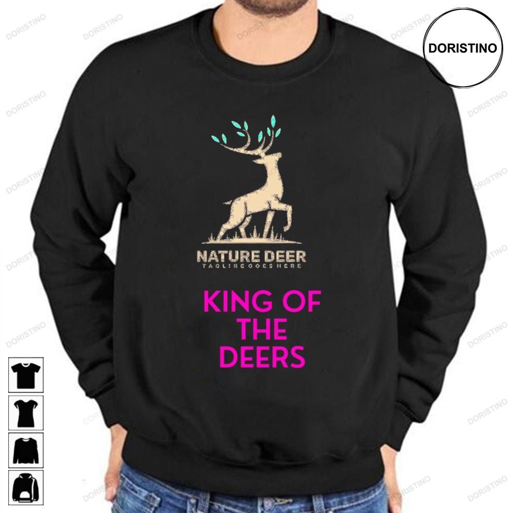 Nature Deer King Of The Deers Art For Fans Limited Edition T-shirts