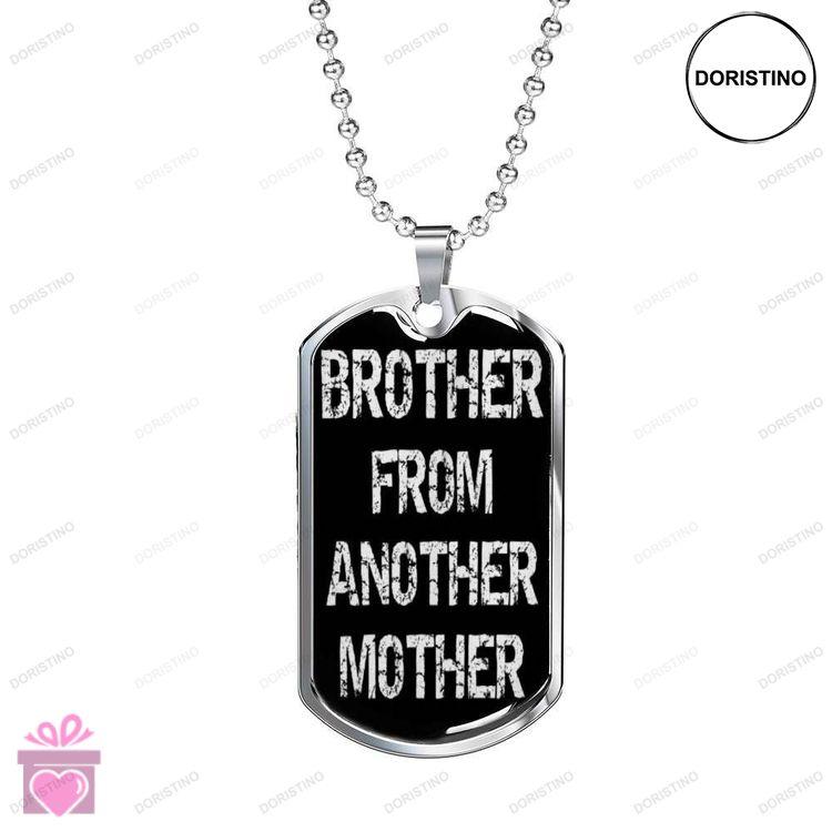 Brother Dog Tag Custom Picture Brother From Another Mother Dog Tag Necklace For Family Doristino Awesome Necklace