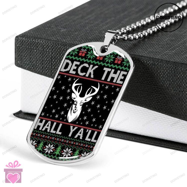 Custom Deck The Hall Yall Dog Tag Military Chain Necklace Gift For Men Dog Tag Doristino Awesome Necklace