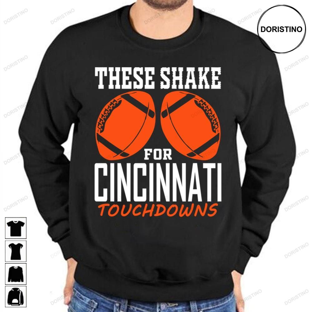These Shake For Tds Funny Cincinnati Fan Football Trending Style