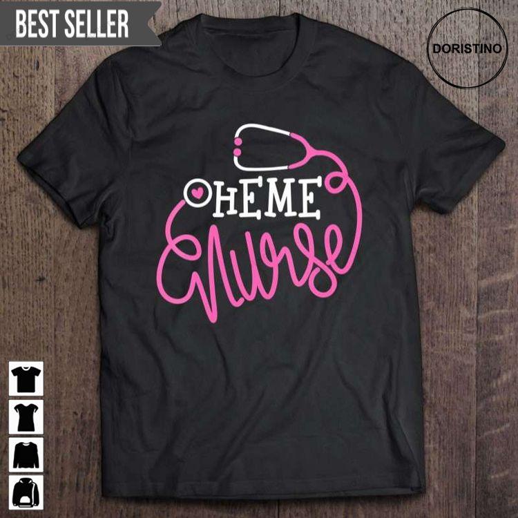 Heme Nurse Funny Hematology Nursing Department Nurse Unisex Sweatshirt Long Sleeve Hoodie