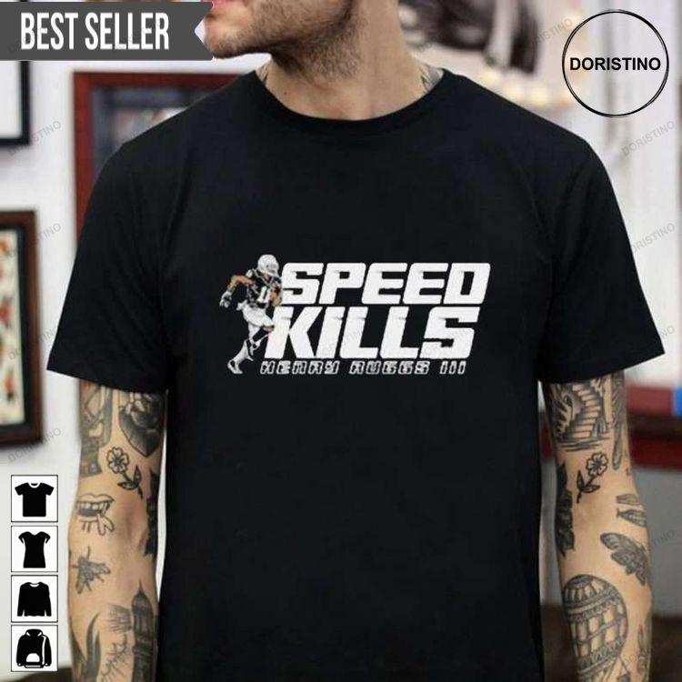 Henry Ruggs Iii Speed Kills Tshirt Sweatshirt Hoodie