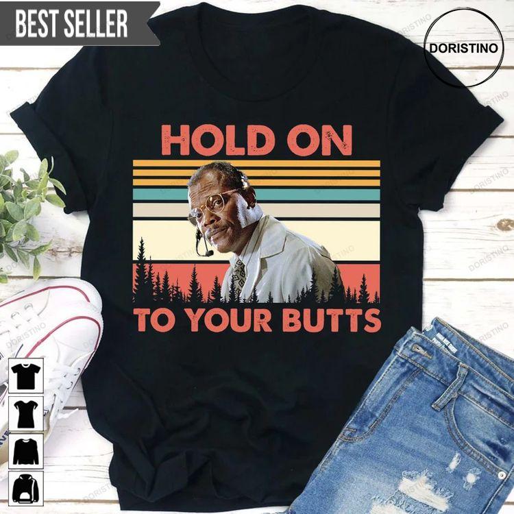 Hold On To Your Butts Ray Arnold Jurassic Park Ver 2 Sweatshirt Long Sleeve Hoodie
