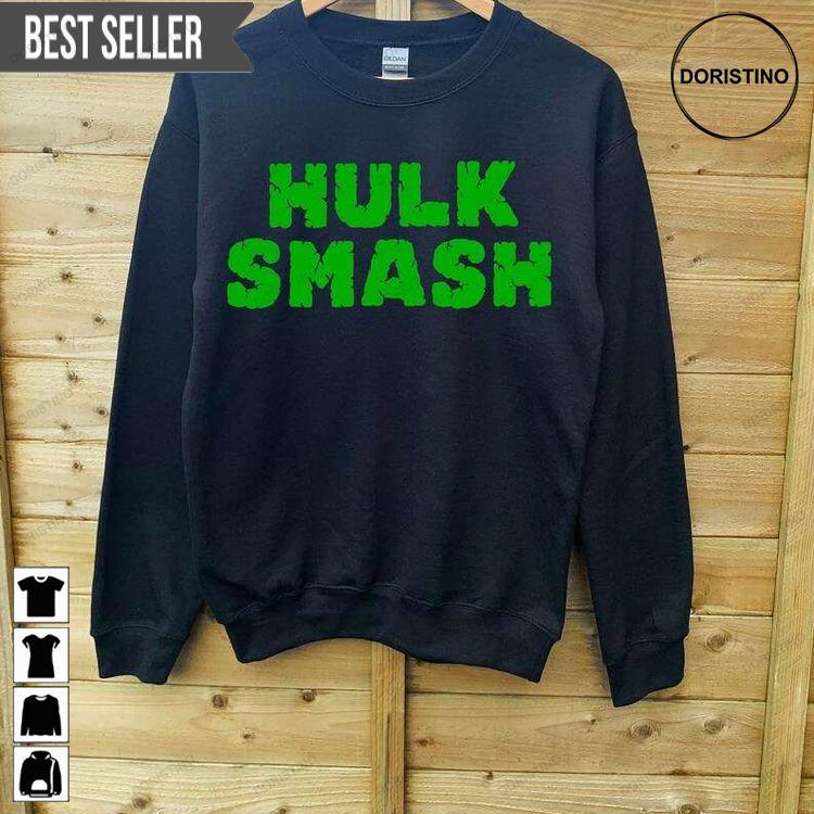 Hulk Smash Hoodie Tshirt Sweatshirt