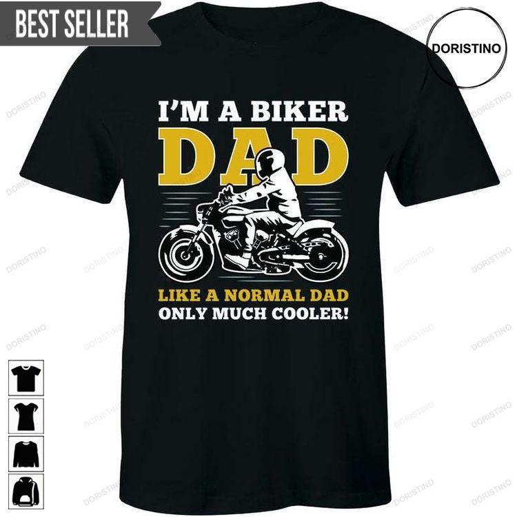 I Am A Biker Dad Like Normal Dad Except Much Cooler Motorcycle Fathers Day Unisex Sweatshirt Long Sleeve Hoodie