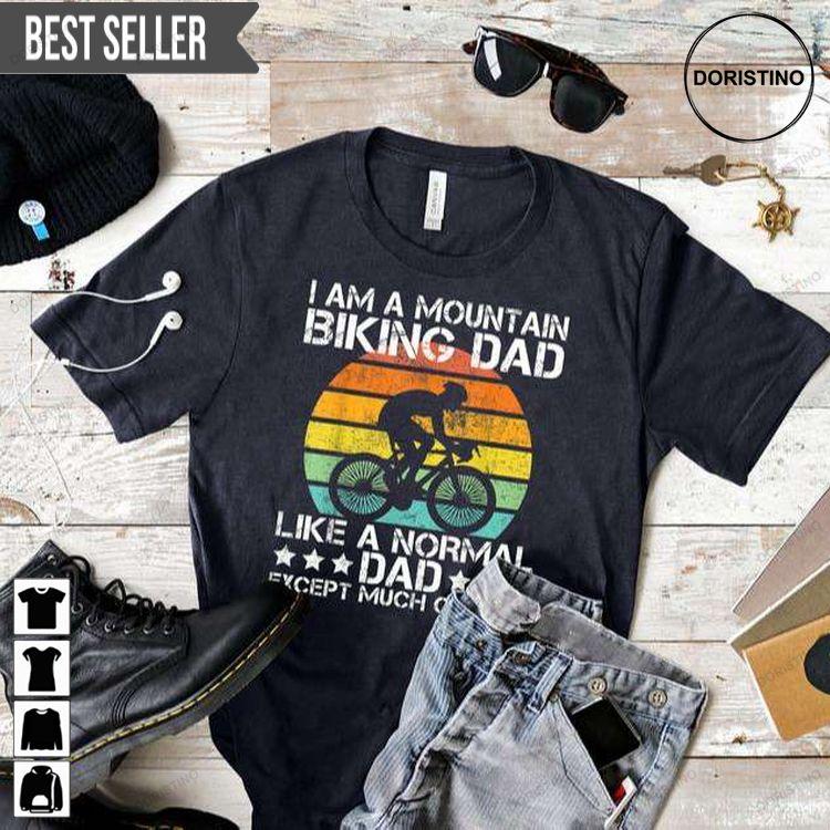 I Am A Mountain Biking Dad Motorcycle Fathers Day Unisex Hoodie Tshirt Sweatshirt