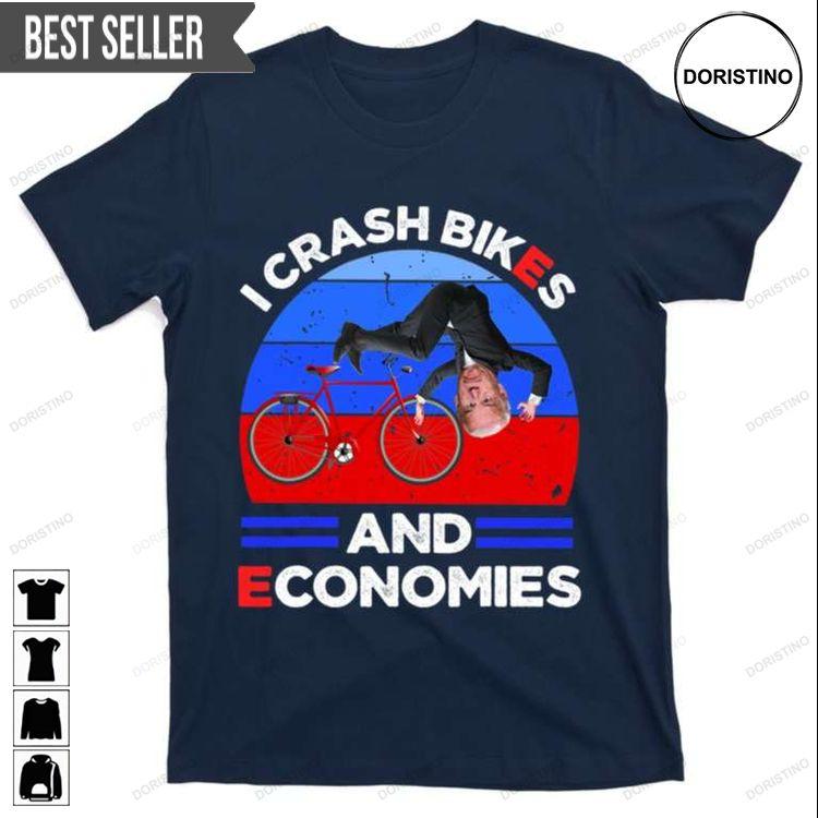 I Crash Bikes And Economies Joe Biden Tshirt Sweatshirt Hoodie