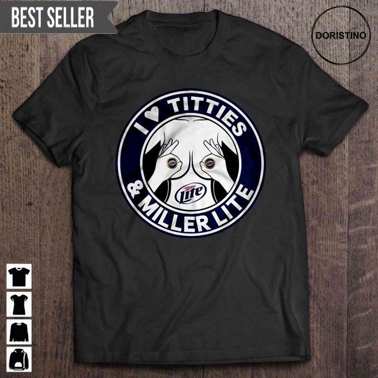 I Love Titties Miller Lite Sweatshirt Long Sleeve Hoodie