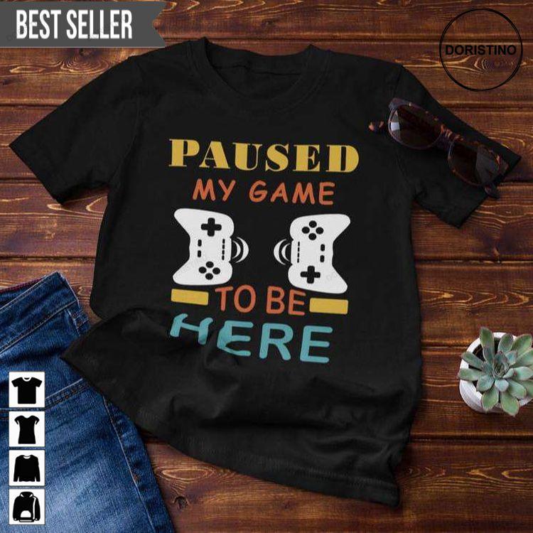 I Paused My Game To Be Here Unisex Sweatshirt Long Sleeve Hoodie