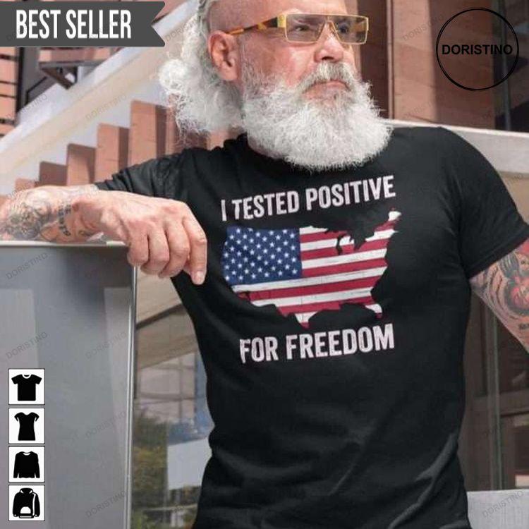 I Tested Positive For Freedom Sweatshirt Long Sleeve Hoodie