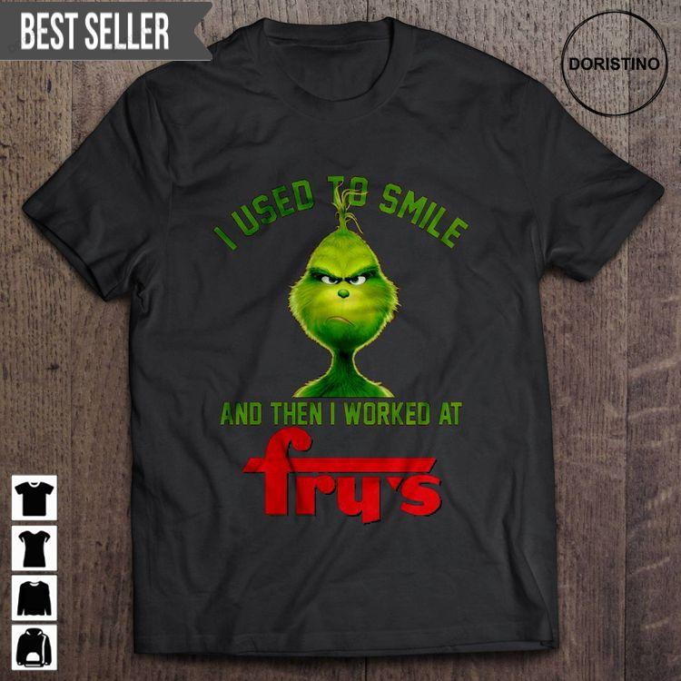 I Used To Smile And Then I Worked At Frys Grinch Version Short Sleeve Tee Sweatshirt Long Sleeve Hoodie