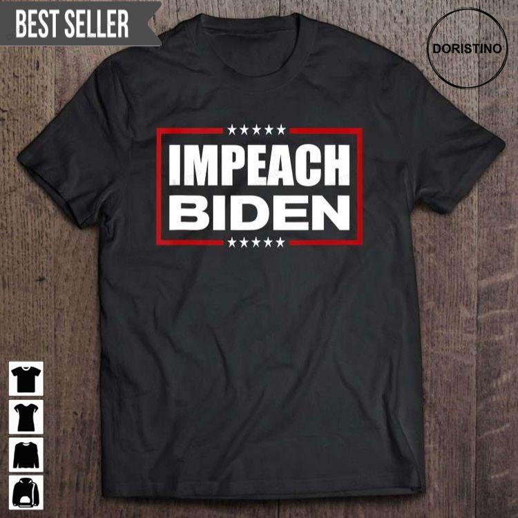 Impeach Biden Joe Biden Hoodie Tshirt Sweatshirt
