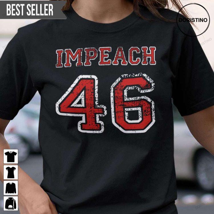 Impeach Joe Biden Impeach 46th Fake President Unisex Tshirt Sweatshirt Hoodie