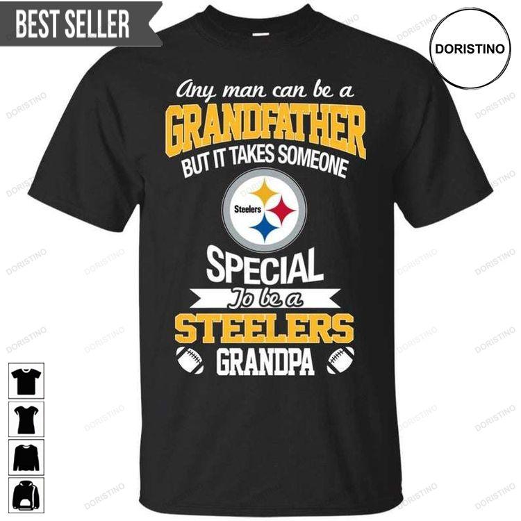 It Takes Someone Special To Be A Steelers Grandpa Hoodie Tshirt Sweatshirt