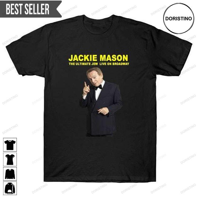 Jackie Mason The Ultimate Jew Live On Broadway Tshirt Sweatshirt Hoodie