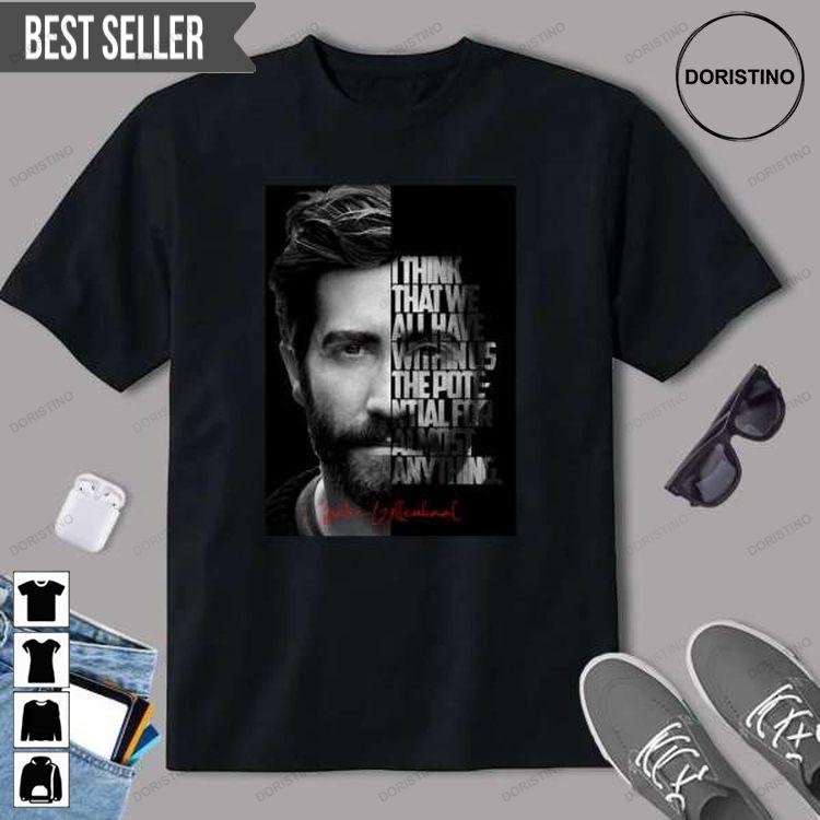 Jake Gyllenhaal Quote Graphic Hoodie Tshirt Sweatshirt