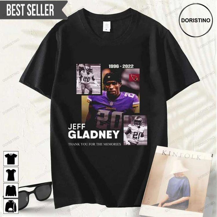 Jeff Gladney 1996-2022 Thank You For The Memories Tshirt Sweatshirt Hoodie
