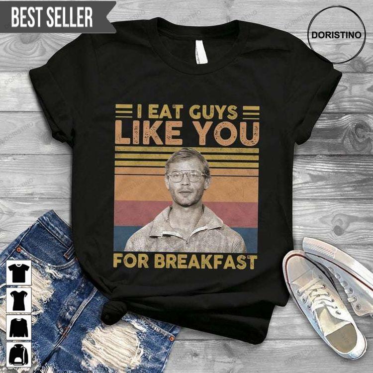 Jeffrey I Eat Guy Like You For Breakfast Milwaukee Vintage Sweatshirt Long Sleeve Hoodie