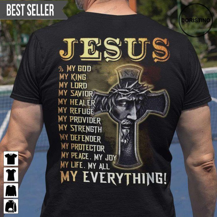 Jesus Is My God My King My Lord My Savior Unisex Tshirt Sweatshirt Hoodie