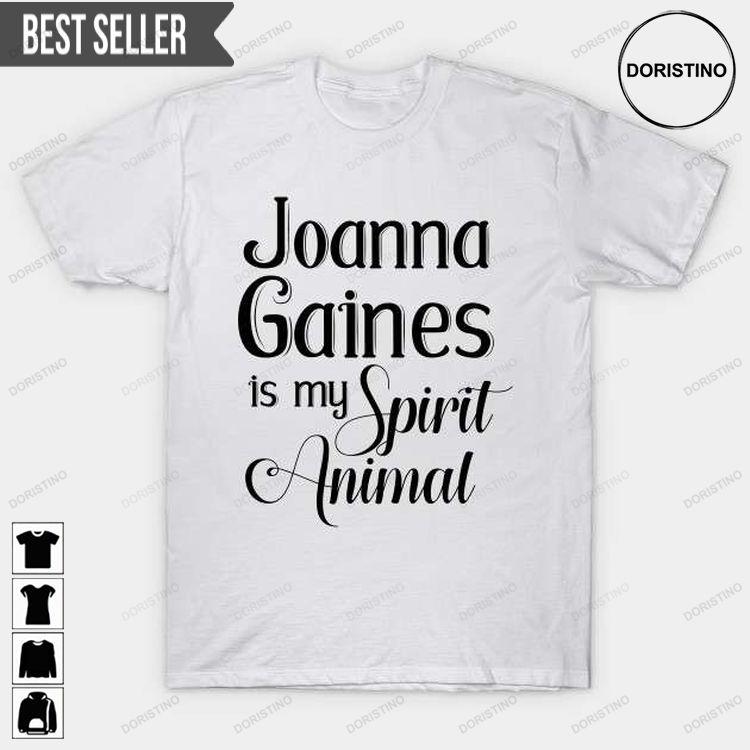 Joanna Gaines Is My Spirit Animal Sweatshirt Long Sleeve Hoodie