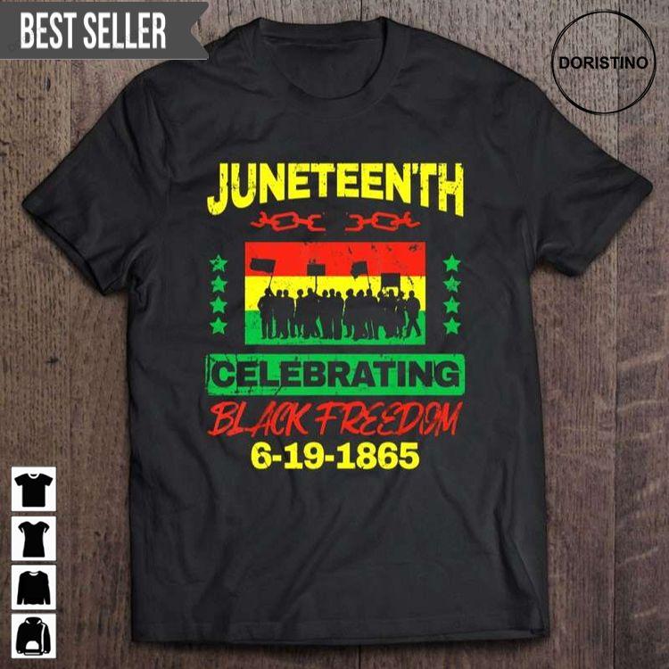 Juneteenth Celebrating Black Freedom 6 19 1865 Enslaved In The United States Unisex Hoodie Tshirt Sweatshirt