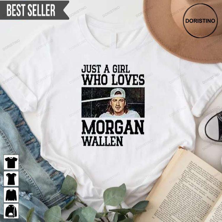 Just A Girl Who Loves Morgan Wallen Short-sleeve Sweatshirt Long Sleeve Hoodie
