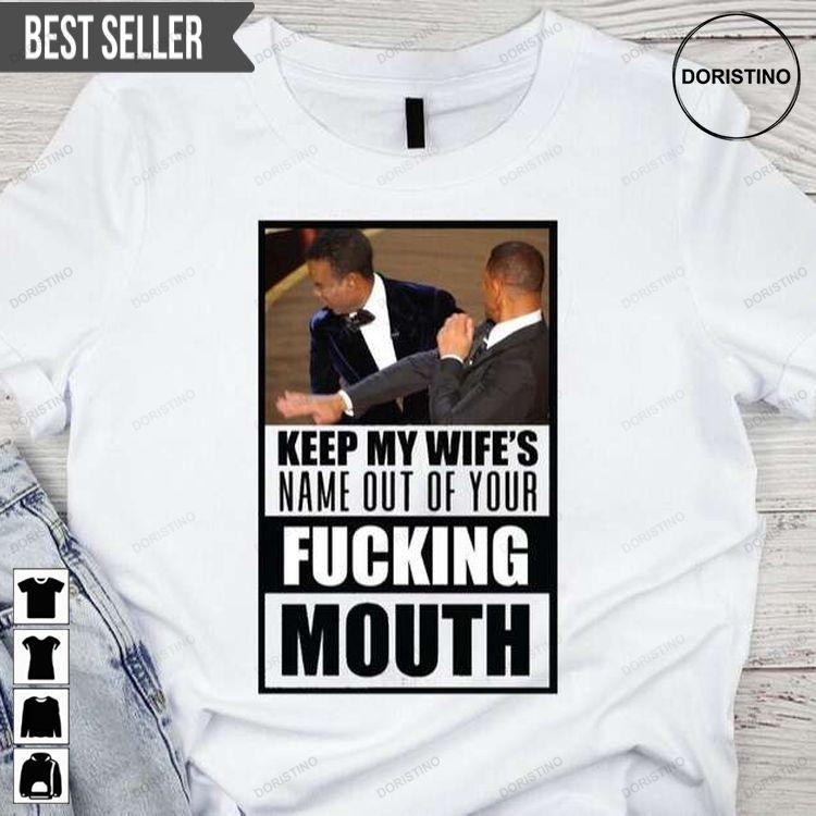 Keep My Wife Name Out Your Mouth Oscar Will Smith Tshirt Sweatshirt Hoodie
