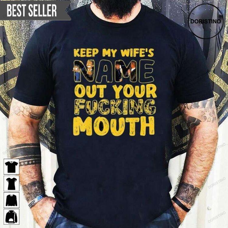 Keep My Wife Name Out Your Mouth Will Smith Oscar Hoodie Tshirt Sweatshirt