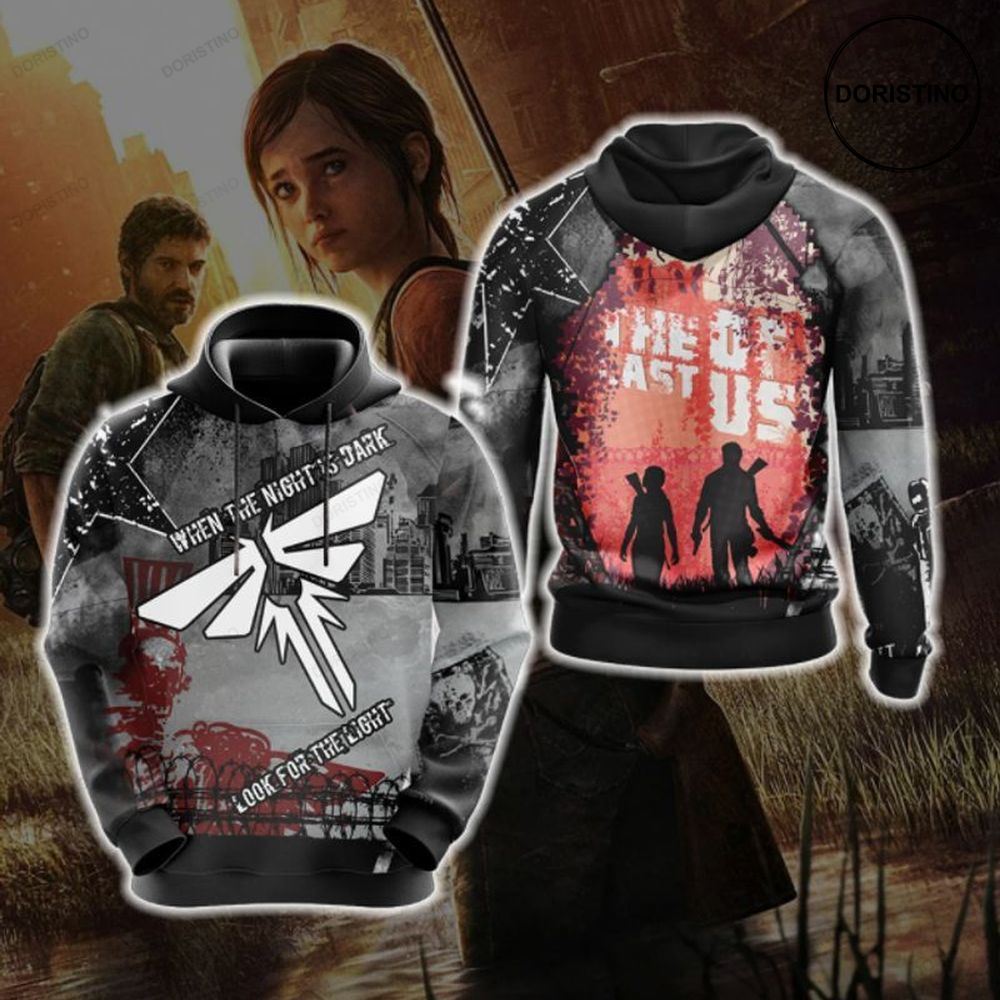The Last Of Us When The Night Is Dark Look For The Light 5 Limited Edition 3d Hoodie