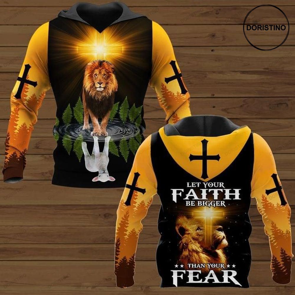 The Lion And Jesus Ley Your Faith Be Bigger Than Your Fear Awesome 3D Hoodie