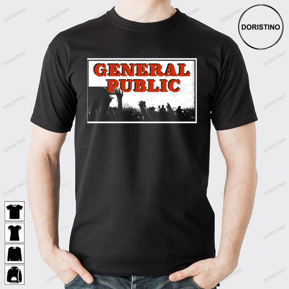 Heads Up General Public Awesome Shirts