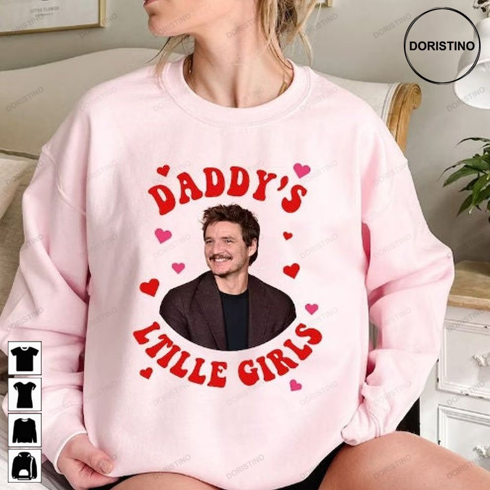 Pedro Pascal Pedro Pascal Daddys Little Girl Pedro Pascal Tee Daddys Little Girl Javier Peña Pascal Fans Gift Z9nat Trending Style
