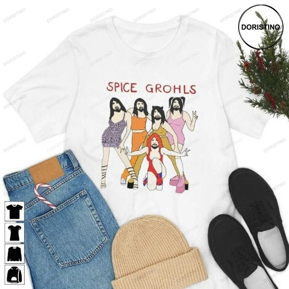 Spice Grohls Spice Grohls Girls Dave Music Funny Parody Shir That Go Hard Spice Grohls Unisex Trending Style