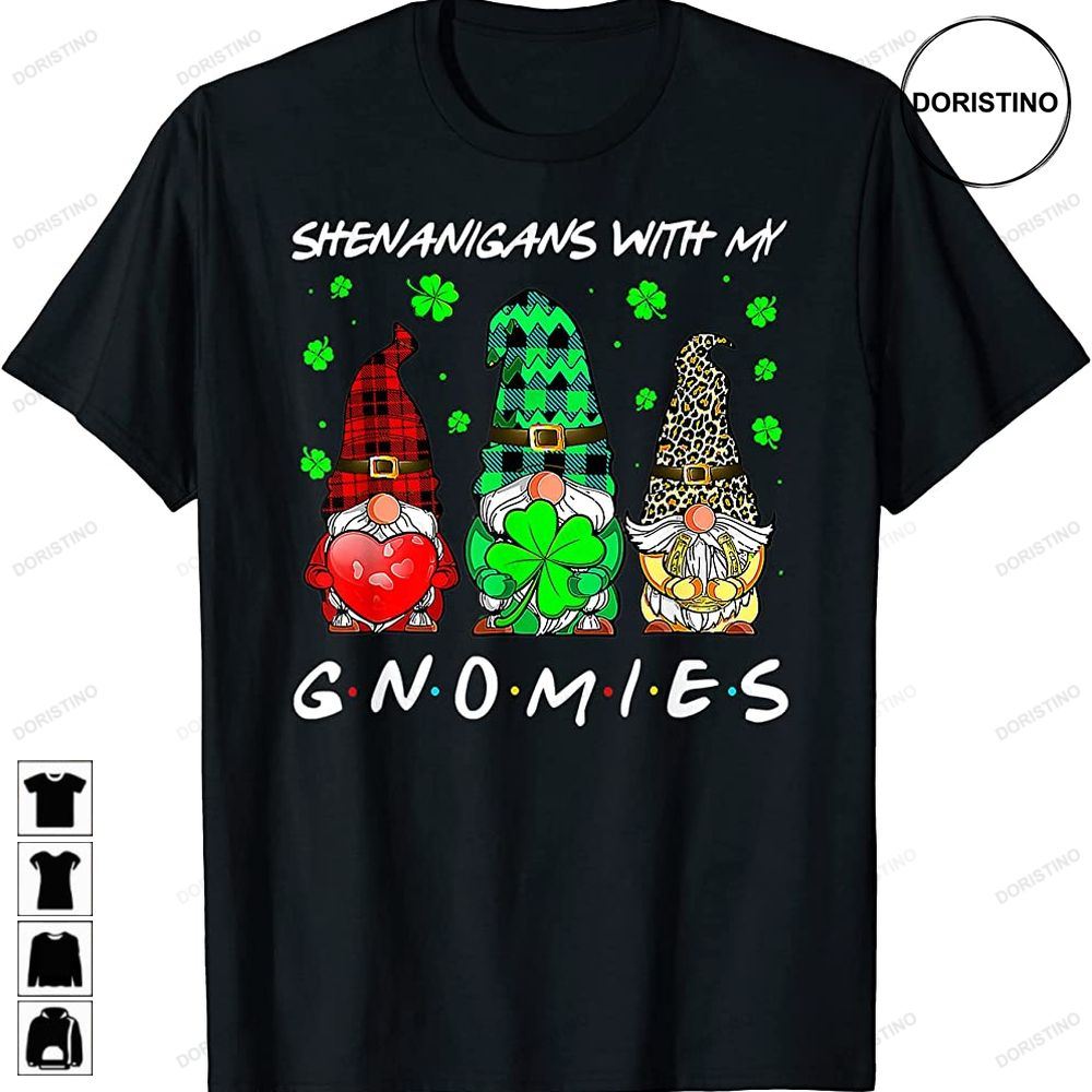 Gnome Shamrock St Patricks Day Shenanigans With My Gnomies Awesome Shirts