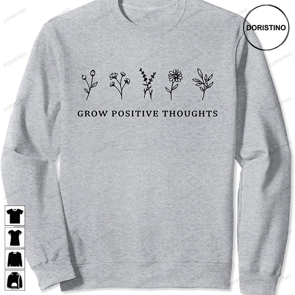 Grow Positive Thoughts Flowers Limited Edition T-shirts