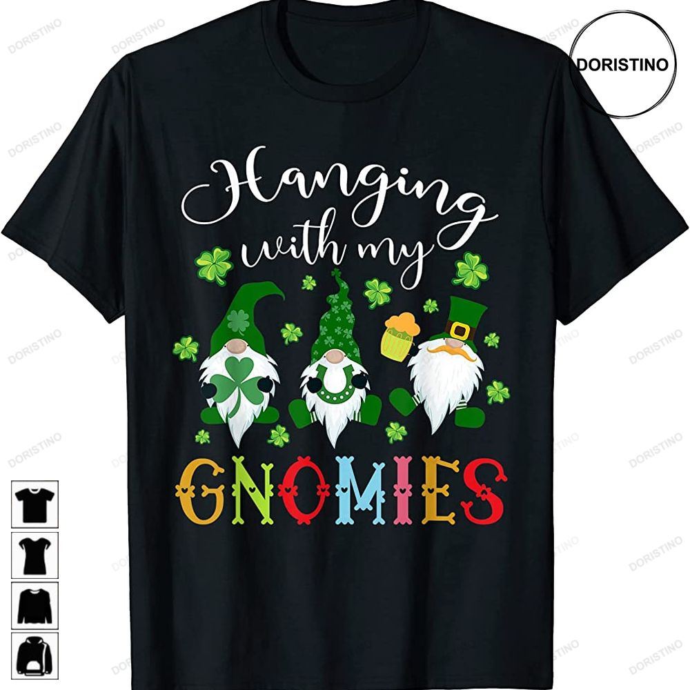 Hanging With My Gnomies Shamrock St Patricks Day Irish Gnome Limited Edition T-shirts