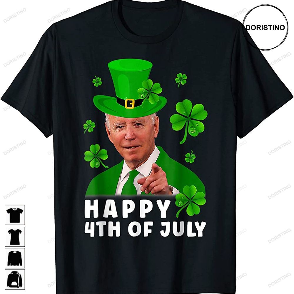 Happy 4th Of July Anti Joe Biden Shamrock St Patricks Day Awesome Shirts