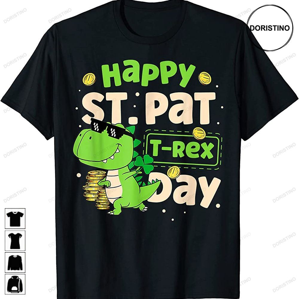 Happy St Pat T Rex Day Dinosaur Shamrock St Patricks Day Awesome Shirts