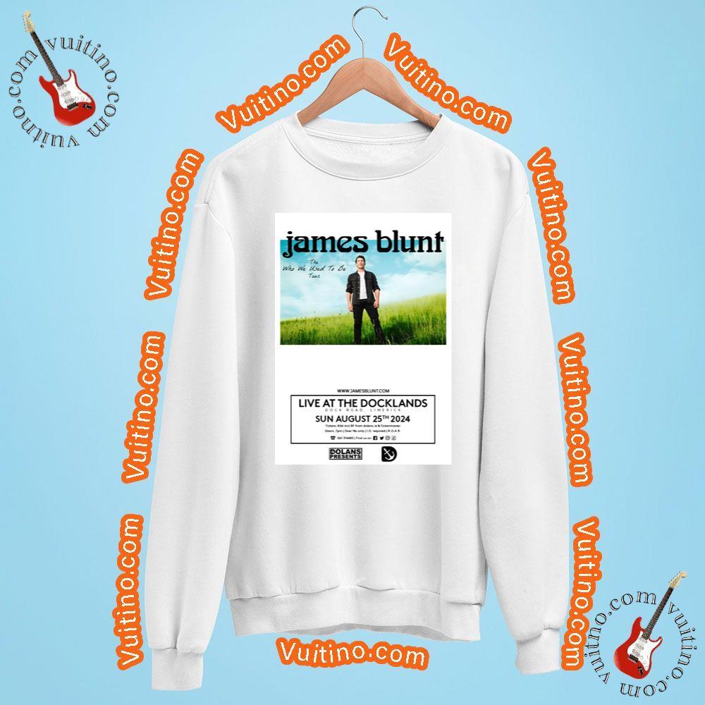 James Blunt The Who We Used To Be 2024 Tour Live Shirt