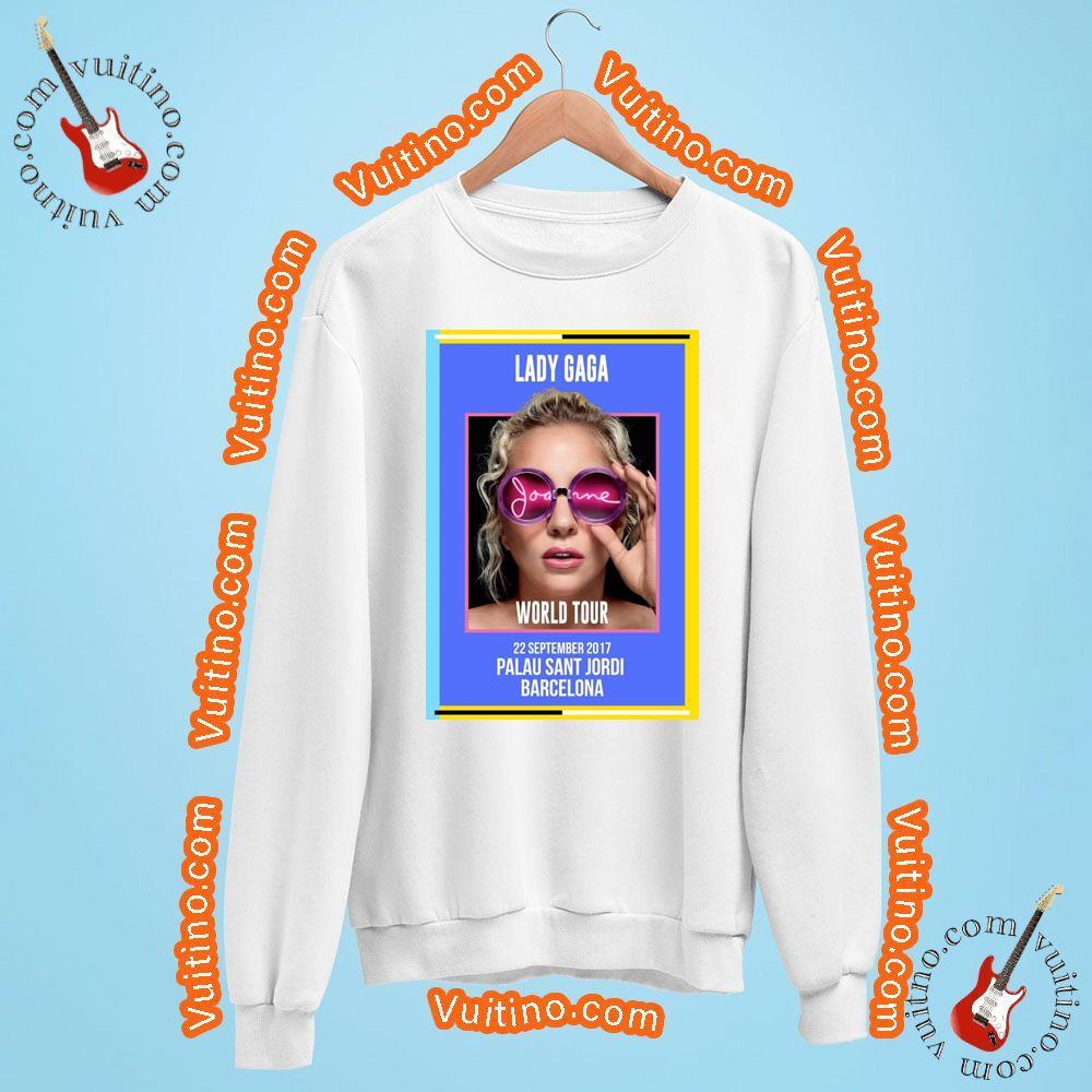 Lady Gaga Joanne 17 World Tour Palau Sant Jordi Barcelona Shirt