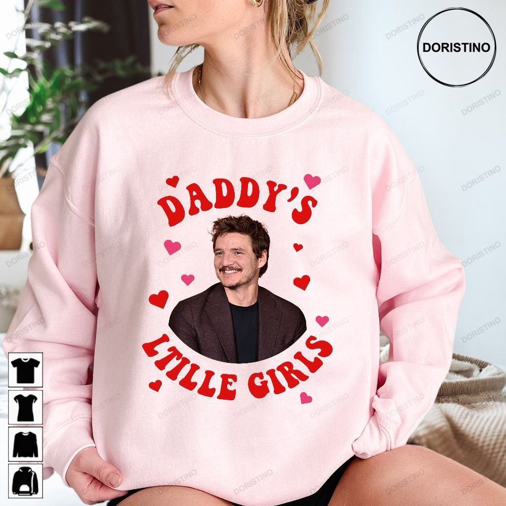 Pedro Pascal Pedro Pascal Daddys Little Girl Pedro Pascal Tee Daddys Little Girl Javier Pena Pascal Fans Trending Style