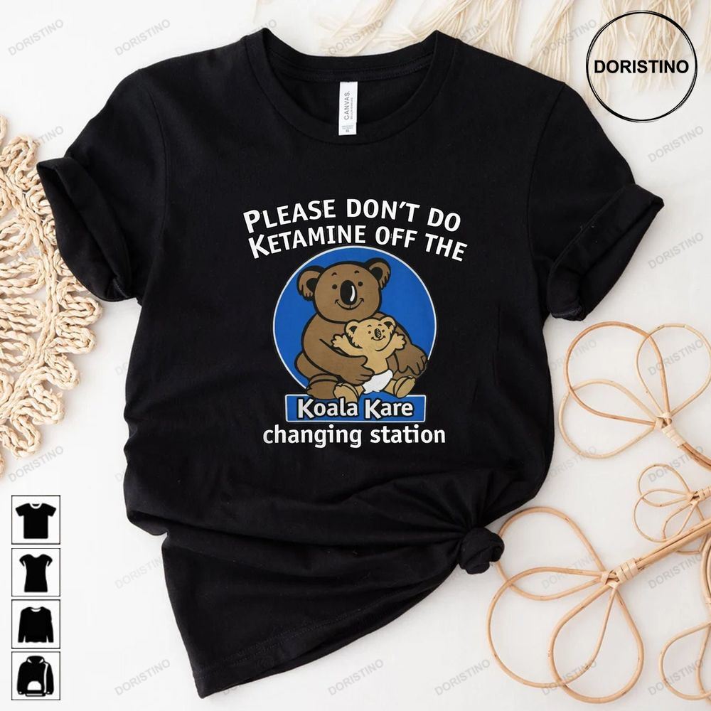 Please Don't Do Ketamine Off The Koala Kare Changing Station Funny ...