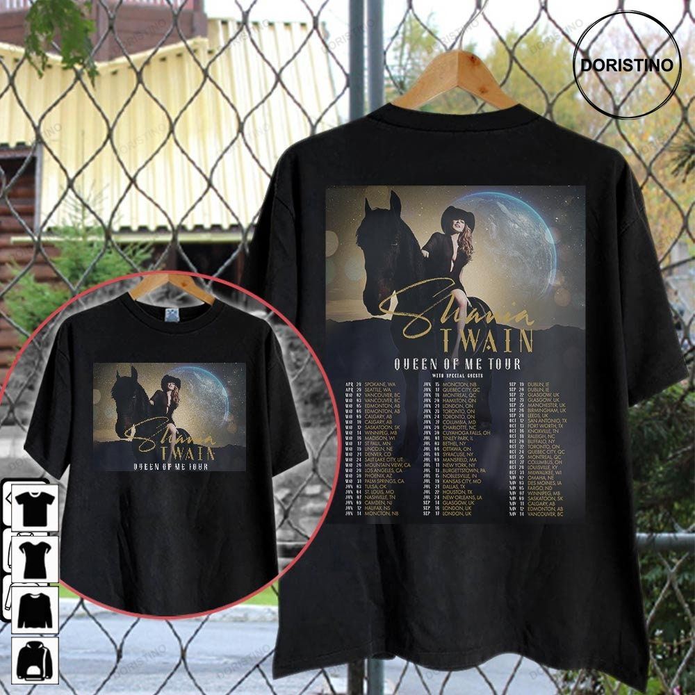 Shania Twain Queen Of Me Tour Dates 2023 World Tour Double Sided Music Tour 2023 Singer Rapper Day Limited Edition T-shirts