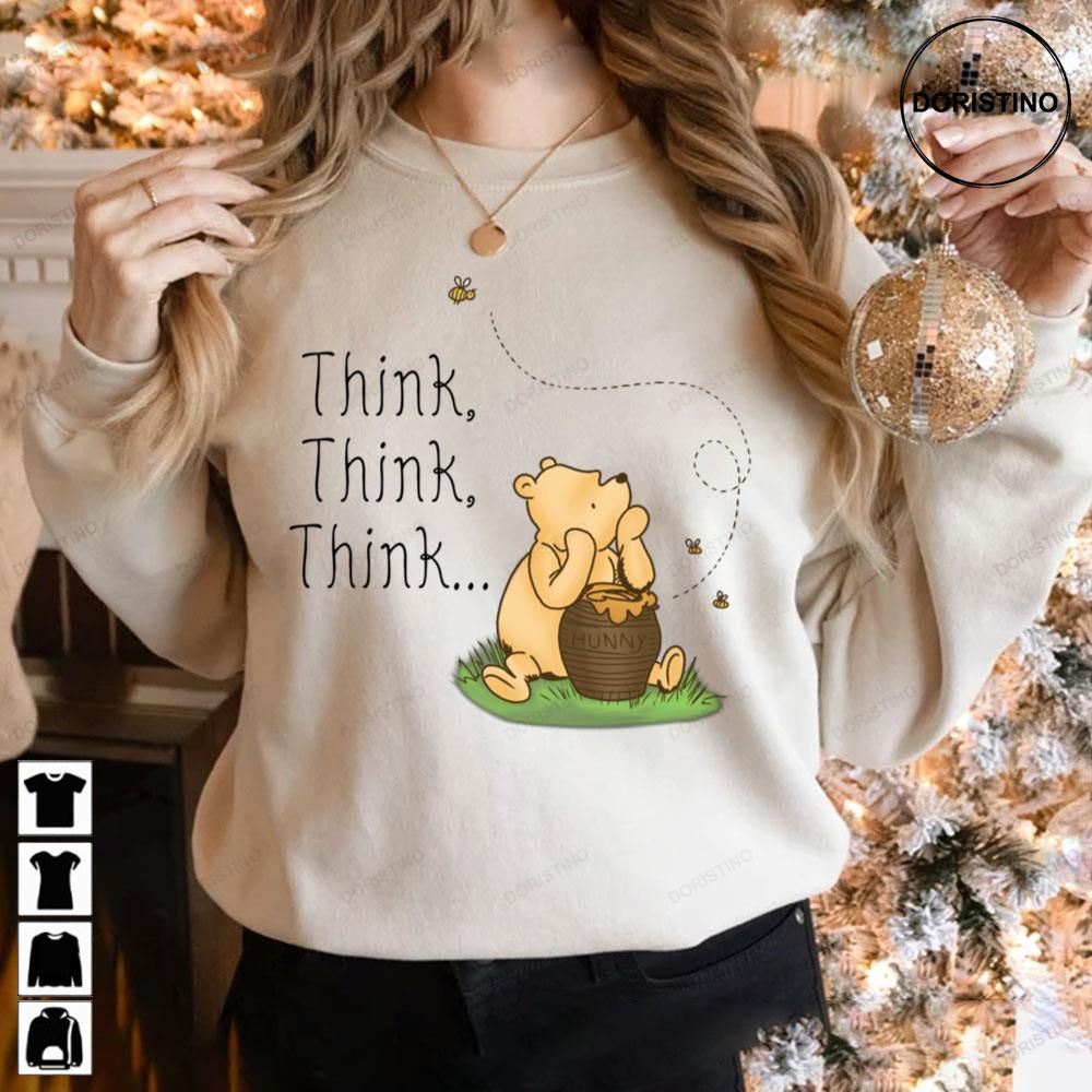 Think Think Think Winnie The Pooh Awesome Shirts