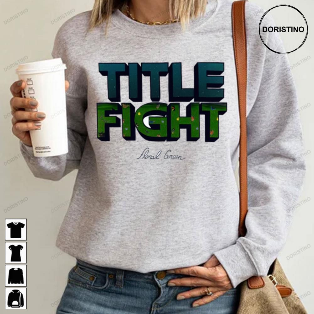 Title Fight Floral Green Awesome Shirts